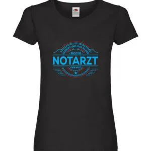 100 % Sicher: Notarzt | Arzt Damen Shirt Schwarz