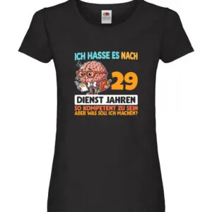 29 Dienstjahre | Arbeit | Kompetent Damen Shirt Schwarz