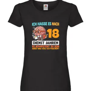 18 Dienstjahre | Arbeit | Kompetent Damen Shirt Schwarz