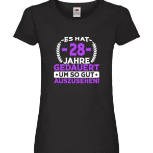 28 Jahre gedauert um so gut auszusehen | 28. Geburtstag Damen Shirt Schwarz