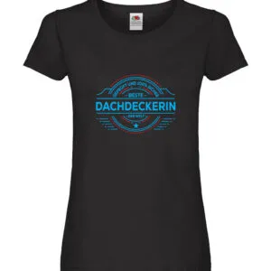 100 % Sicher: Dachdeckerin | Dachbau | Hausbau Damen Shirt Schwarz