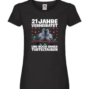 21 Jahre verheiratet | Turteltauben | Ehe | Ehepaar Damen Shirt Schwarz
