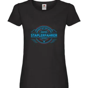 100 % Sicher: Staplerfahrer | Gabelstapler Fahrer Damen Shirt Schwarz