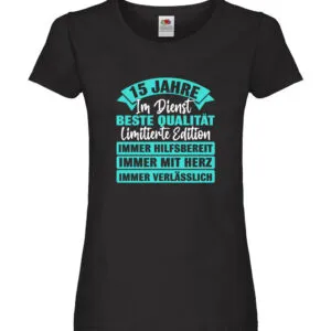 15 Jahre im Dienst | Jubiläum | Arbeit Damen Shirt Schwarz