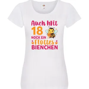 18. Geburtstag | Flottes Bienchen | 18 Jahre Damen Shirt Weiß