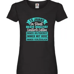 13 Jahre im Dienst | Jubiläum | Arbeit Damen Shirt Schwarz