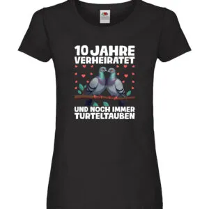 10 Jahre verheiratet | Turteltauben | Ehe | Ehepaar Damen Shirt Schwarz