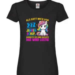 27. Geburtstag | Als Gott mich schuf | 40 Jahre Damen Shirt Schwarz