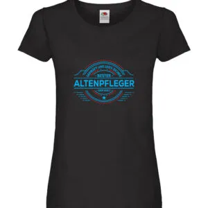 100 % Sicher: Altenpfleger | Pflegepersonal Damen Shirt Schwarz