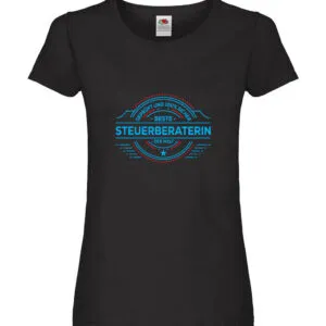 100 % Sicher: Steuerberaterin | Steuer Beratung Damen Shirt Schwarz