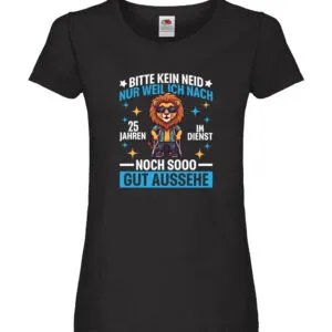 25 Jahre im Dienst | Arbeitsjubiläum | Arbeit Damen Shirt Schwarz