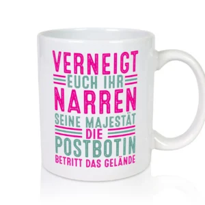 Verneigt euch: Postbotin | Beruf Post | Briefträger - Tasse Weiß - Kaffeetasse / Geschenk / Familie