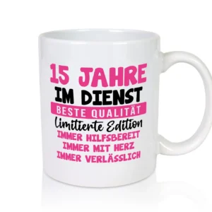 15 Jahre im Dienst | Jubiläum | Arbeit v10 - Tasse Weiß - Kaffeetasse / Geschenk / Familie