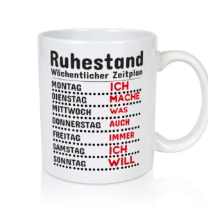 Rentner Zeitplan - Tasse Weiß - Kaffeetasse / Geschenk / Familie