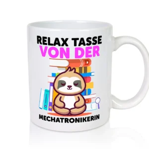 Relax Tasse: Mechatronikerin | KFZ | Werkstatt - Tasse Weiß - Kaffeetasse / Geschenk / Familie