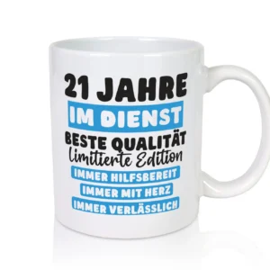 21 Jahre im Dienst | Jubiläum | Arbeit v6 - Tasse Weiß - Kaffeetasse / Geschenk / Familie