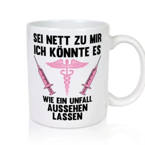 Wie ein Unfall aussehen lassen | Krankenschwester - Tasse Weiß - Kaffeetasse / Geschenk / Familie