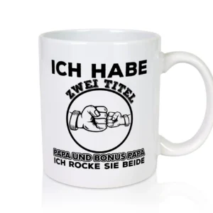Papa und Bonus Papa | Vater Tasse | Männer | Vatertag - Tasse Weiß - Kaffeetasse / Geschenk / Familie