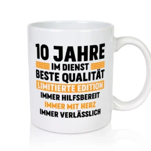 10 Jahre im Dienst | Jubiläum | Arbeit v2 - Tasse Weiß - Kaffeetasse / Geschenk / Familie
