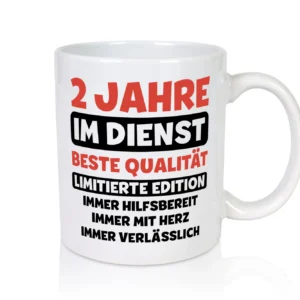 2 Jahre im Dienst | Jubiläum | Arbeit v3 - Tasse Weiß - Kaffeetasse / Geschenk / Familie