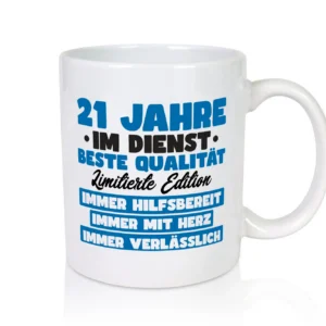 21 Jahre im Dienst | Jubiläum | Arbeit v7 - Tasse Weiß - Kaffeetasse / Geschenk / Familie