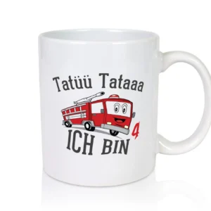 Tatüüü Tataaa ich bin 4 | 4. Geburtstag | Feuerwehr - Tasse Weiß - Kaffeetasse / Geschenk / Familie
