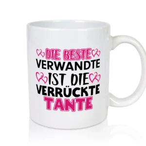 Verrückte Tante | Spruch | Patentante | Verwandtschaft - Tasse Weiß - Kaffeetasse / Geschenk / Familie