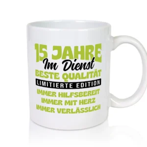15 Jahre im Dienst | Jubiläum | Arbeit v4 - Tasse Weiß - Kaffeetasse / Geschenk / Familie