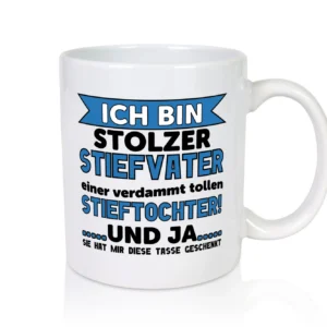 Stolzer Stiefvater | Vatertag | Spruch Stieftochter - Tasse Weiß - Kaffeetasse / Geschenk / Familie