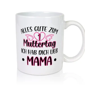 1. Muttertag, hab dich lieb, Mama | Herz | Flügel - Tasse Weiß - Kaffeetasse / Geschenk / Familie