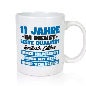 11 Jahre im Dienst | Jubiläum | Arbeit v7 - Tasse Weiß - Kaffeetasse / Geschenk / Familie