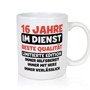 16 Jahre im Dienst | Jubiläum | Arbeit v3 - Tasse Weiß - Kaffeetasse / Geschenk / Familie