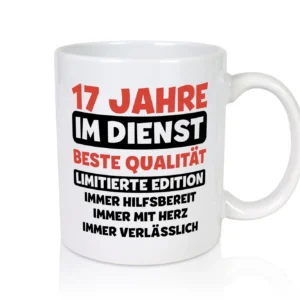 17 Jahre im Dienst | Jubiläum | Arbeit v3 - Tasse Weiß - Kaffeetasse / Geschenk / Familie