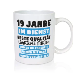 19 Jahre im Dienst | Jubiläum | Arbeit v6 - Tasse Weiß - Kaffeetasse / Geschenk / Familie