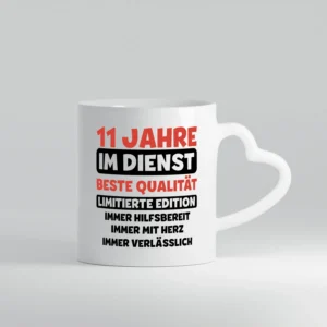 11 Jahre im Dienst | Jubiläum | Arbeit v3 - Herzhenkel Tasse - Kaffeetasse / Geschenk / Familie