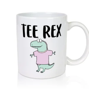 Tee Rex | Tee Becher | Dinosaurierer | Teetrinker - Tasse Weiß - Kaffeetasse / Geschenk / Familie