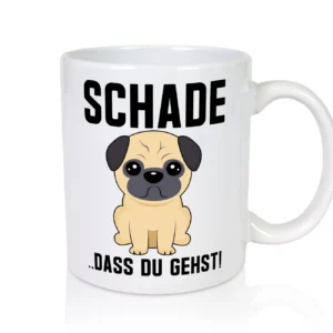 Schade das du gehst | Traurig | Trauriger Hund - Tasse Weiß - Kaffeetasse / Geschenk / Familie