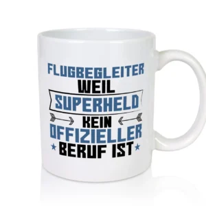 Superheld Flugbegleiter | Steward | Flughafen - Tasse Weiß - Kaffeetasse / Geschenk / Familie