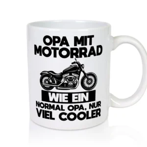 Opa mit Motorrad, viel cooler | Motorrad | Opa - Tasse Weiß - Kaffeetasse / Geschenk / Familie