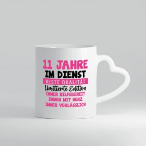 11 Jahre im Dienst | Jubiläum | Arbeit v10 - Herzhenkel Tasse - Kaffeetasse / Geschenk / Familie