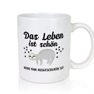 Schön ausgeschlafen | Morgenmuffel | Motiv | müde - Tasse Weiß - Kaffeetasse / Geschenk / Familie