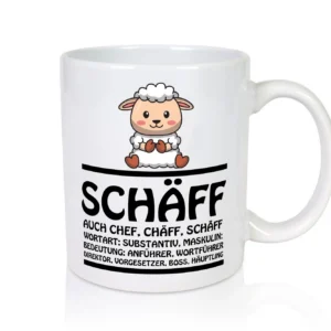 Schaff ? Chef Tasse - Tasse Weiß - Kaffeetasse / Geschenk / Familie