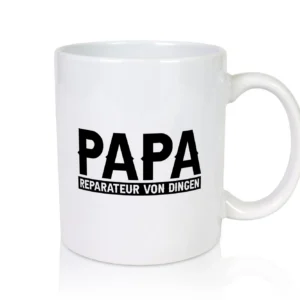 Papa, Reparateur von Dingen - Tasse Weiß - Kaffeetasse / Geschenk / Familie