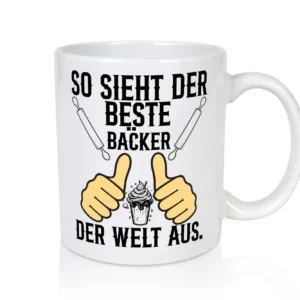 So sieht der beste Bäcker der Welt aus | Bäcker Meister - Tasse Weiß - Kaffeetasse / Geschenk / Familie