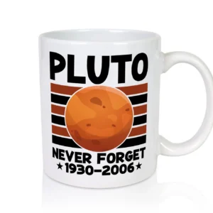 Pluto | Planet | Never forget | Astronomie | Nerd | Space - Tasse Weiß - Kaffeetasse / Geschenk / Familie