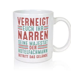 Verneigt euch: Hotelfachmann |Hotel - Tasse Weiß - Kaffeetasse / Geschenk / Familie