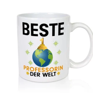 Welt Beste Professorin | Uni | Universität - Tasse Weiß - Kaffeetasse / Geschenk / Familie