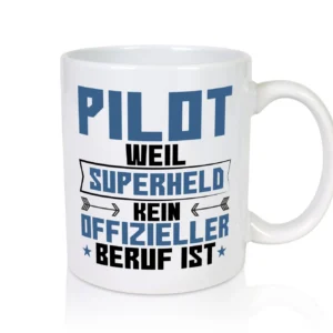 Superheldin Pilot | Flugzeug | Piloten - Tasse Weiß - Kaffeetasse / Geschenk / Familie