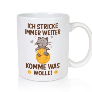 Stricke immer weiter, komme was wolle | Knöpfe | Katze - Tasse Weiß - Kaffeetasse / Geschenk / Familie