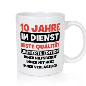 10 Jahre im Dienst | Jubiläum | Arbeit v3 - Tasse Weiß - Kaffeetasse / Geschenk / Familie